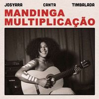 Josyara - Mandinga Multiplica&ccedil;&atilde;o - Josyara canta Timbalada