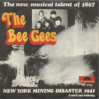Bee Gees - New York Mining Disaster 1941
