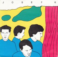 Josef K - Sorry for Laughing