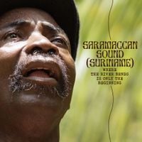Saramaccan Sound (Suriname) - Where the River Bends Is Only the Beginning