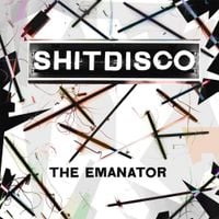 Shitdisco - The Emanator