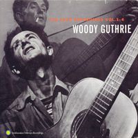 Woody Guthrie - The Asch Recordings Vol. 1&ndash;4