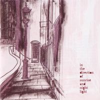 Deadman - In the Direction of Sunrise and Night Light