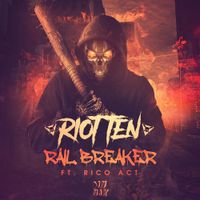 Riot Ten - Rail Breaker