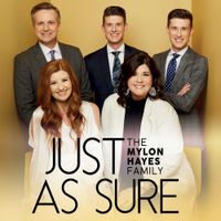 The Mylon Hayes Family - Just As Sure