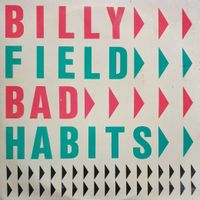 Billy Field - Bad Habits