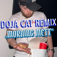 t-low - DOJA CAT REMIX "MORNING METT"