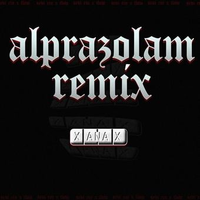 t-low - ALPRAZOLAM REMIX