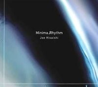 久石譲 [Joe Hisaishi] - Minima_Rhythm