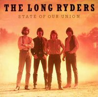 The Long Ryders - State of Our Union