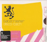 Various Artists - Gatecrasher: Disco-Tech