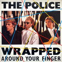The Police - Wrapped Around Your Finger