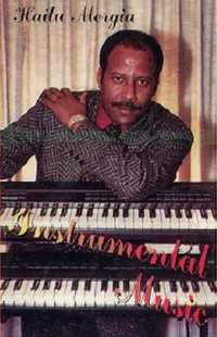 ኃይሉ መርጊያ [Hailu Mergia] - Instrumental Music