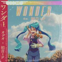 ODDEEO - Wonder (feat. Hatsune Miku)