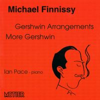 Ian Pace - Finnissy, M.: Gershwin Arrangements