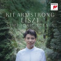 Kit Armstrong - Liszt: Symphonic Scenes