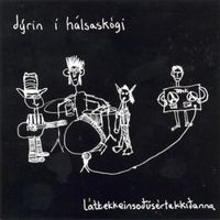Láttekkeinsoðúsértekkiðanna - D&yacute;rin &Iacute; H&aacute;lsask&oacute;gi