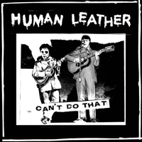 Human Leather - can't do that (dead moon cover)