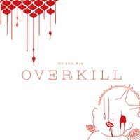 C&ouml; shu Nie - Overkill