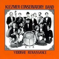 The Klezmer Conservatory Band - Yiddishe Renaissance