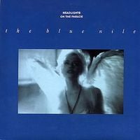 The Blue Nile - Headlights on the Parade