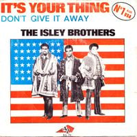 The Isley Brothers - It's Your Thing