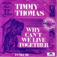 Timmy Thomas - Why Can't We Live Together