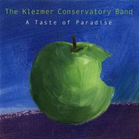 The Klezmer Conservatory Band - A Taste of Paradise