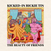 KICKED-IN BICKIE TIN - The Beauty Of Friends