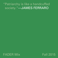 James Ferraro - FADER Mix