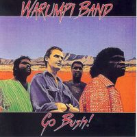 Warumpi Band - Go Bush!