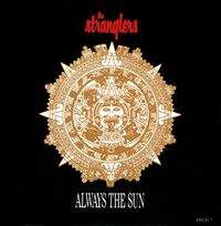 The Stranglers - Always the Sun
