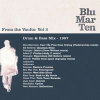 Blu Mar Ten - From the Vaults Vol 3: Drum & Bass Mix - 1997