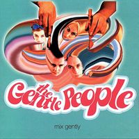 The Gentle People - Mix Gently