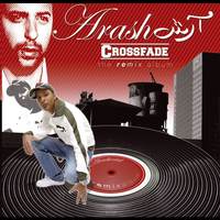 Arash - Crossfade - The Remix Album