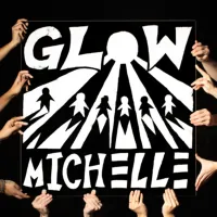 MICHELLE - GLOW