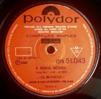Os Mutantes - A Minha Menina / Adeus Maria Ful&ocirc;