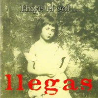 Llegas - Huye El Sol...