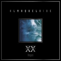 Llegas - Almaqueloide XX Aniversario