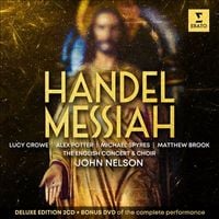 Lucy Crowe / Alex Potter / Michael Spyres / Matthew Brook / The English Concert & Choir / John Nelson - Handel: Messiah