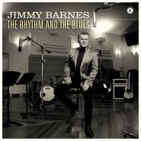 Jimmy Barnes - The Rhythm and the Blues