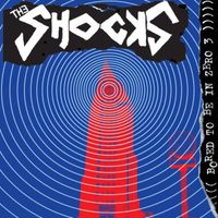 The Shocks - Bored to Be in Zero 3