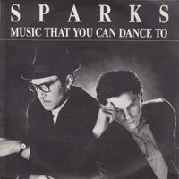 Sparks - Music That You Can Dance to
