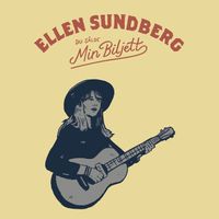 Ellen Sundberg - Du s&aring;lde min biljett