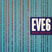 Eve 6 - Speak In Code
