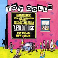 Toy Dolls - A FAR OUT DISC