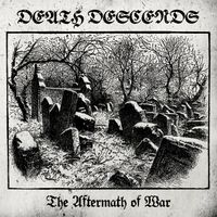 Death Descends - The Aftermath of War