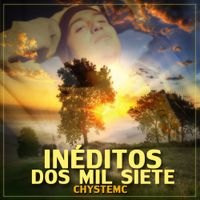 Chystemc - In&eacute;ditos Dos Mil Siete