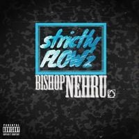 Bishop Nehru - strictlyFLOWz