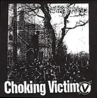 Choking Victim - Squatta's Paradise